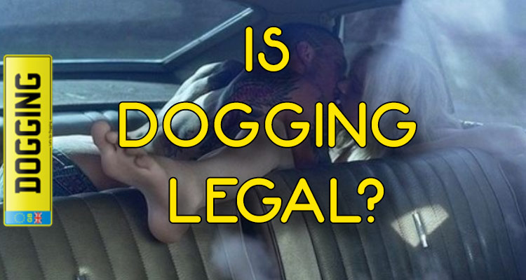 Is Dogging legal?