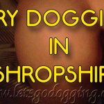 Try dogging in Shropshire