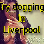 Join Rosie. Try dogging in Liverpool
